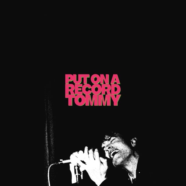 Put On A Record Tommy - EP