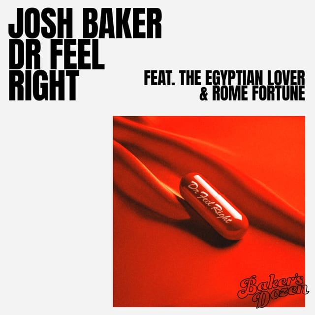 Dr Feel Right (feat. The Egyptian Lover & Rome Fortune) - Single