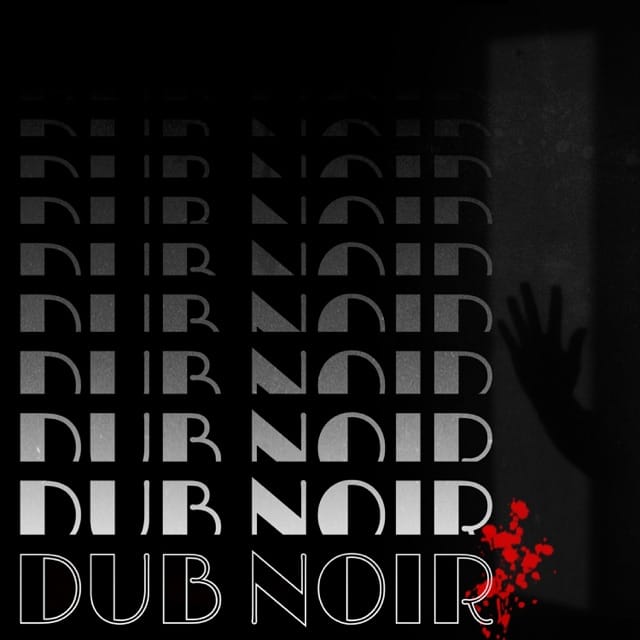Dub Noir Ep