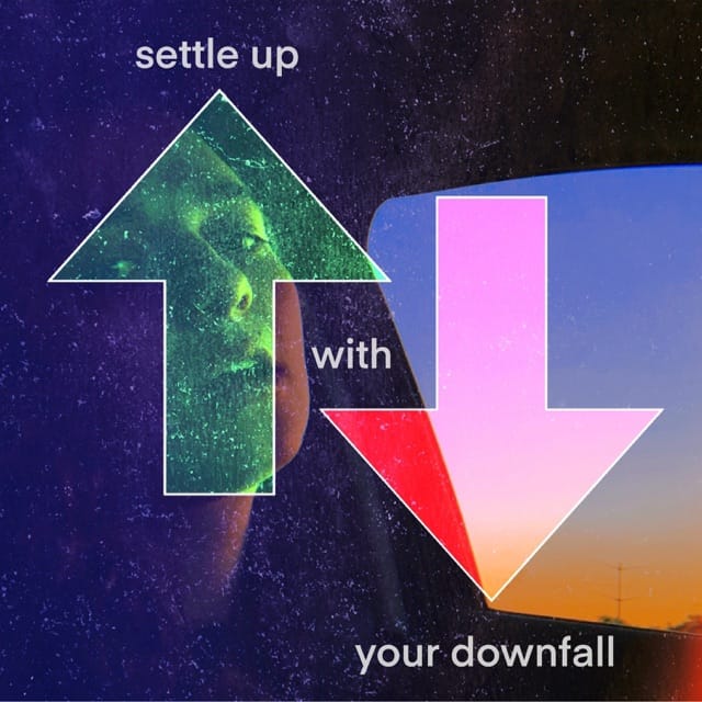Settle Up With Your Downfall - Single