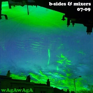 B-sides and Mixers 07-09