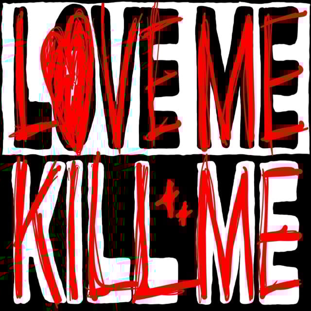 Love Me Kill Me - EP