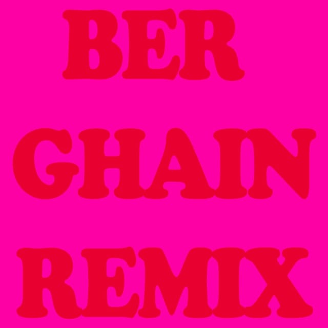 Berghain (Remix) - Single