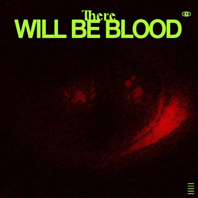 There Will Be Blood - Single