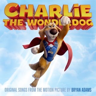 Charlie The Wonderdog (Original Songs from the Motion Picture) - Single