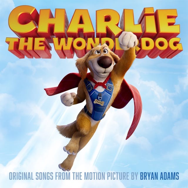 Charlie The Wonderdog (Original Songs from the Motion Picture) - Single