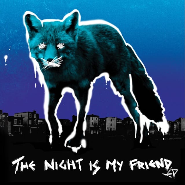 The Night Is My Friend - EP