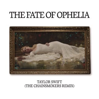 The Fate of Ophelia (The Chainsmokers Remix) - Single