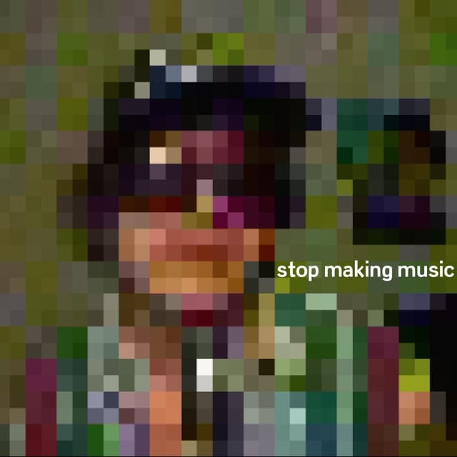 Stop Making Music - EP
