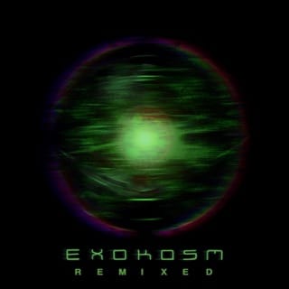 ExoKosm Remixed