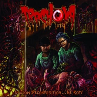 In Slow Decomposition... We Rot!