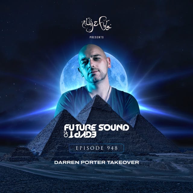 FSOE 948 - Future Sound of Egypt Episode 948