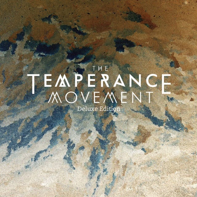 The Temperance Movement (Deluxe Edition)