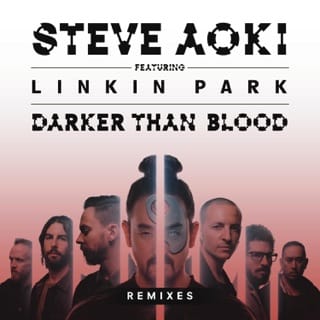 Darker Than Blood (Remixes) [feat. LINKIN PARK] - EP