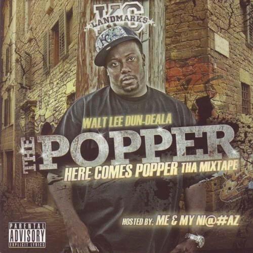 Here Comes Popper: Tha Mixtape