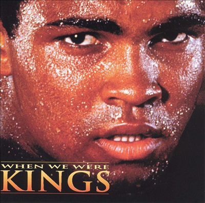 When We Were Kings Soundtrack