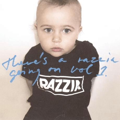 There’s A Razzia Going On Vol. 1