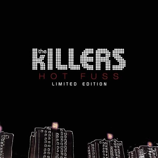 Hot Fuss (Limited Edition)