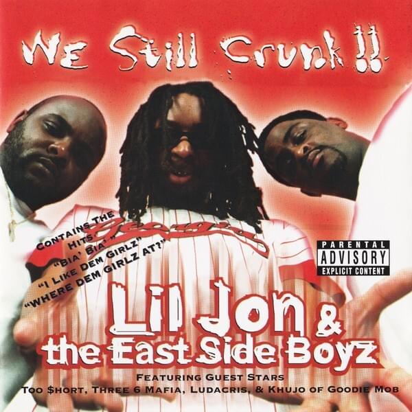 We Still Crunk!