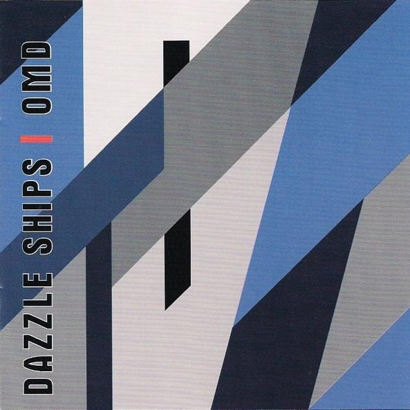 Dazzle Ships (40th Anniversary Edition)