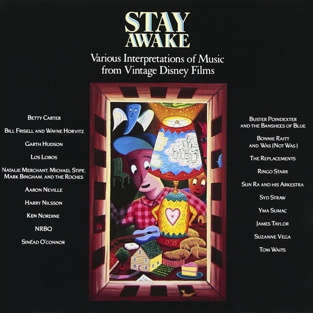 Stay Awake (Various Interpretations of Music From Vintage Disney Films) 