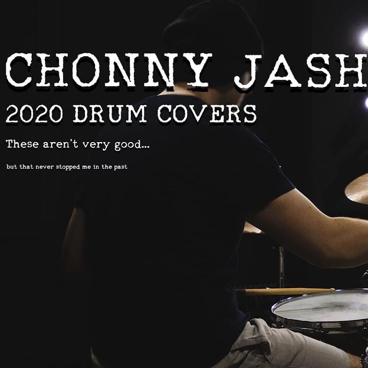 The Chonny Jash 2020 Drum Covers