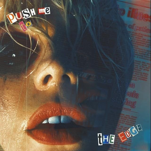 Push Me To The Edge - Single