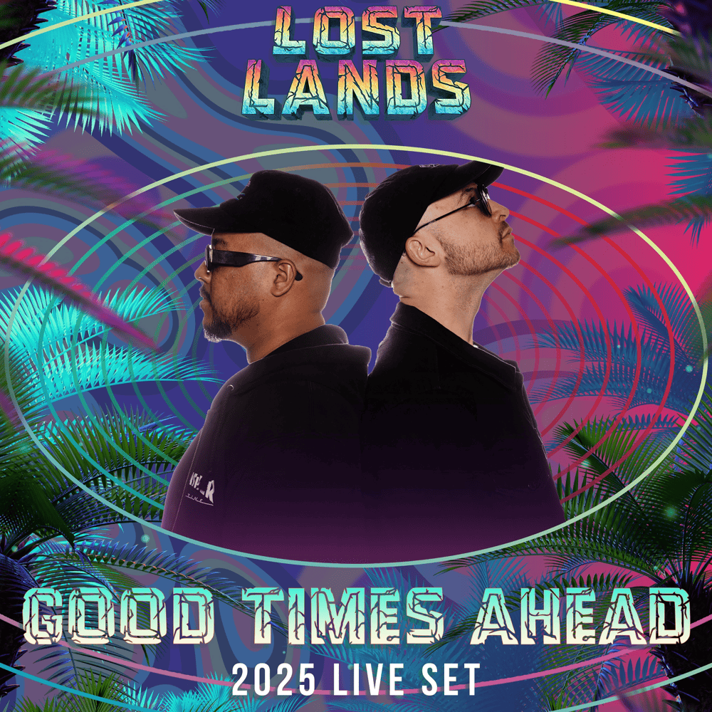 Good Times Ahead Live at Lost Lands 2025 (DJ Mix)