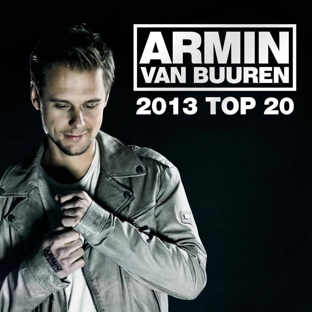 Armin van Buuren’s 2013 Top 20
