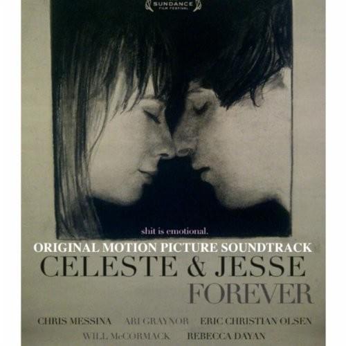 Celeste and Jesse Forever (Original Motion Picture Soundtrack)