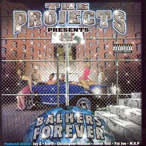 The Projects Presents: Balhers Forever