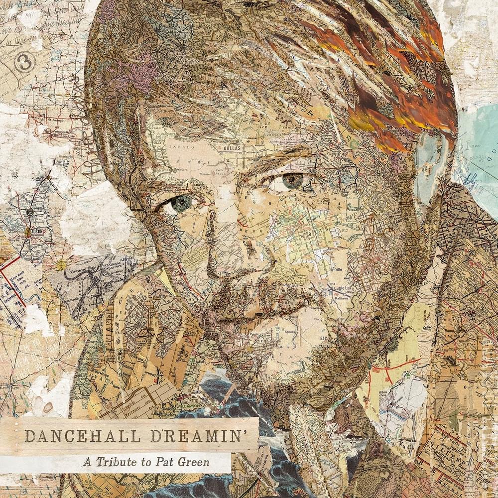 Dancehall Dreamin’: A Tribute to Pat Green