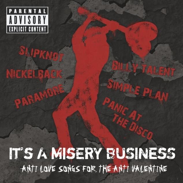 It’s a Misery Business: Anti Love Songs for the Anti Valentine