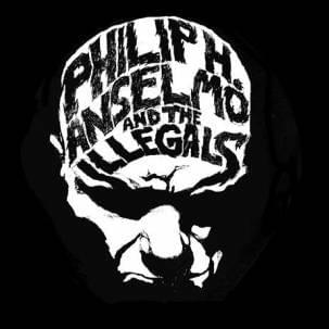 Philip H. Anselmo & The Illegals