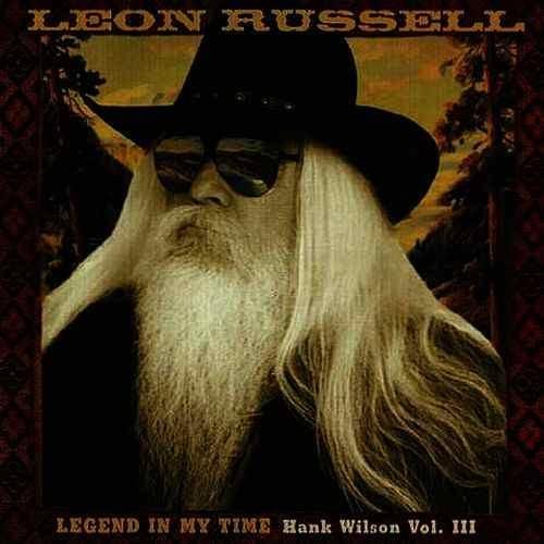 Legend In My Time (Hank Wilson, Vol. III)
