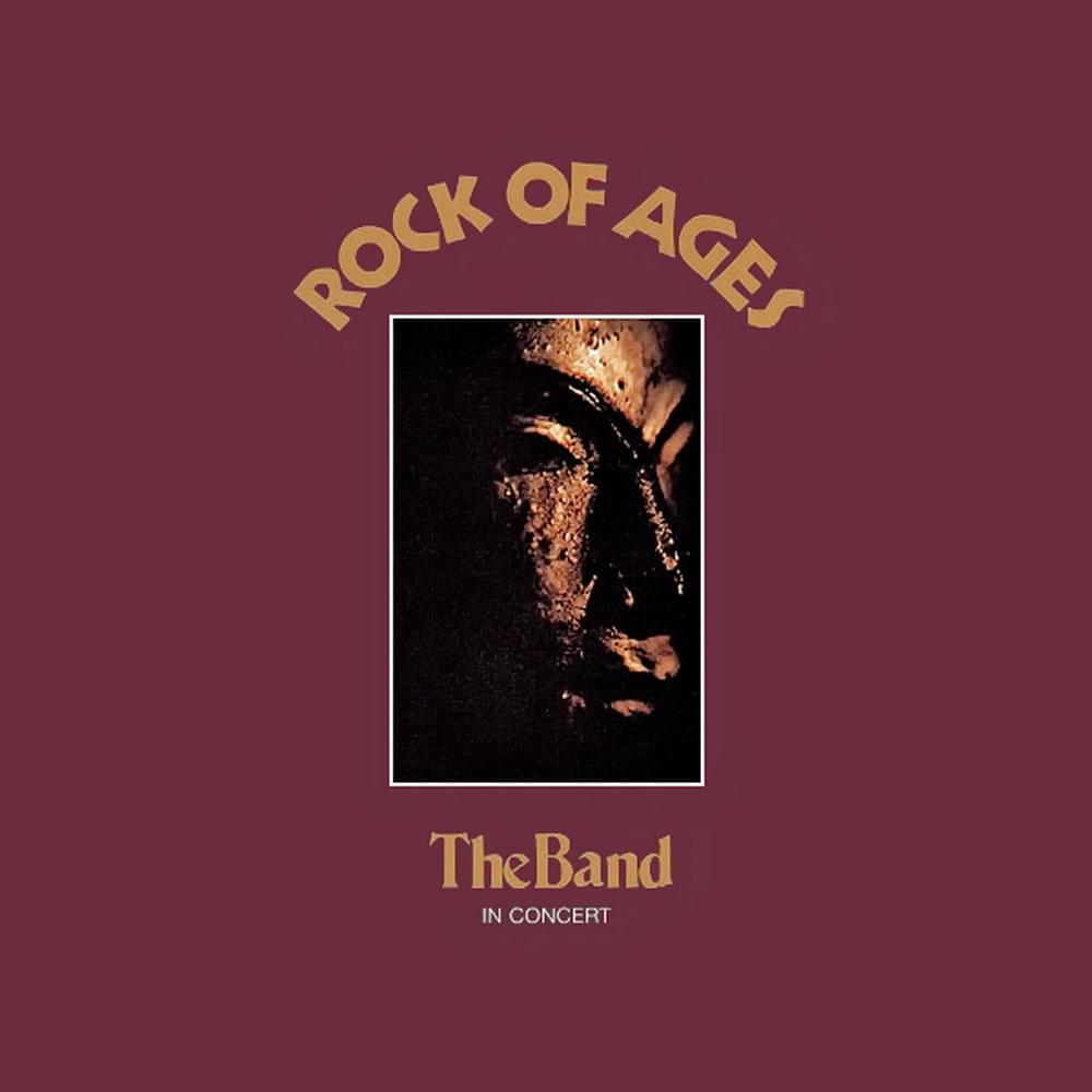 Rock of Ages (The Band in Concert)