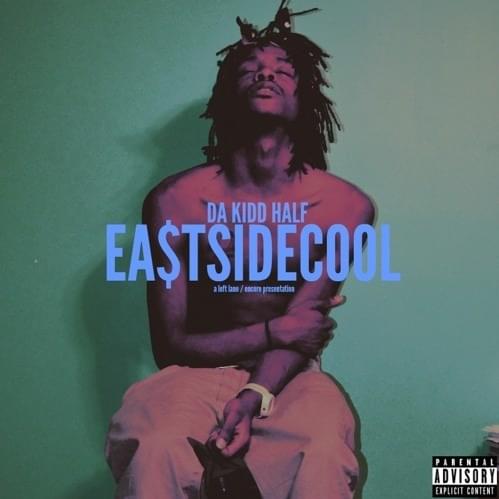 Ea$t Side Cool