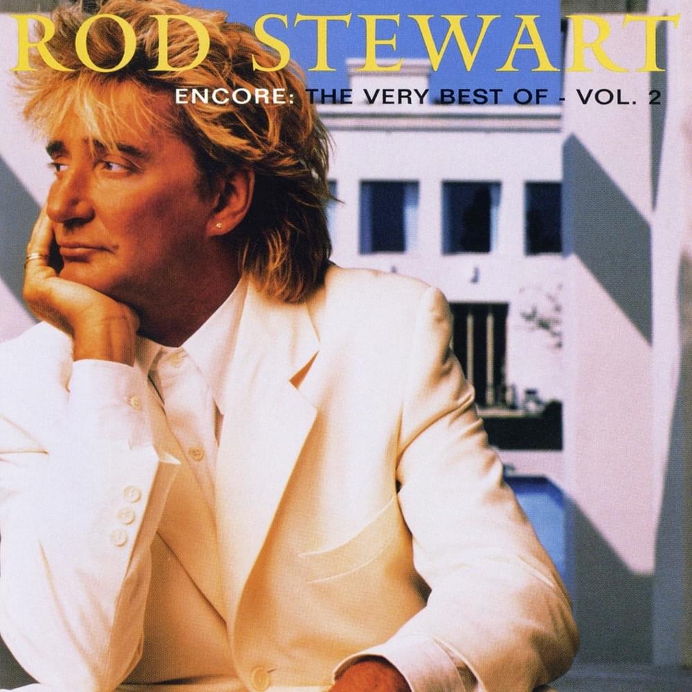 The Best of Rod Stewart, Vol. 2