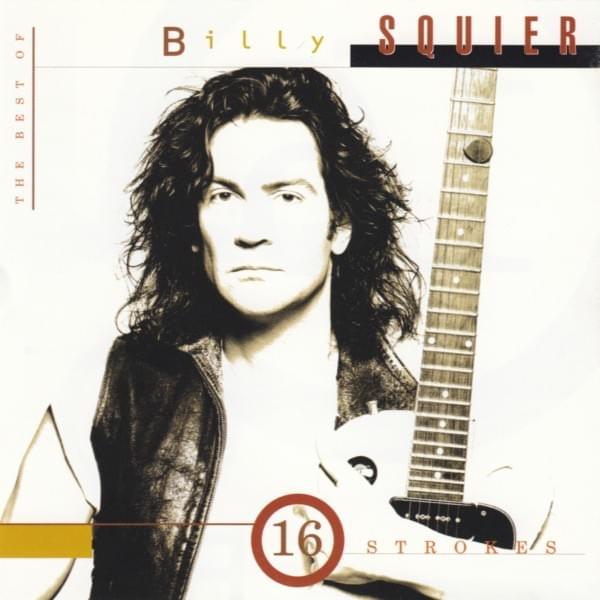 16 Strokes: The Best Of Billy Squier