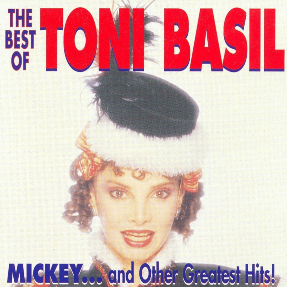 The Best of Toni Basil: Mickey... And Other Greatest Hits