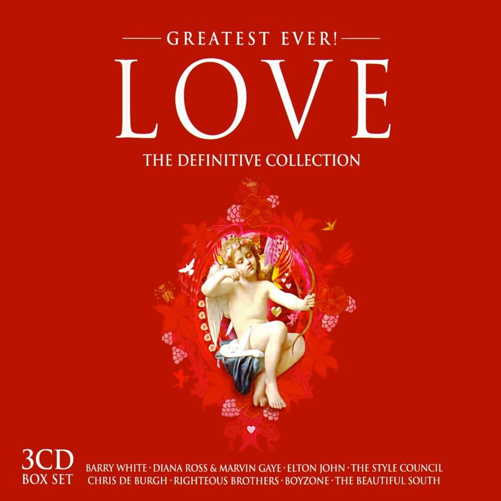 Greatest Ever Love: The Definitive Collection