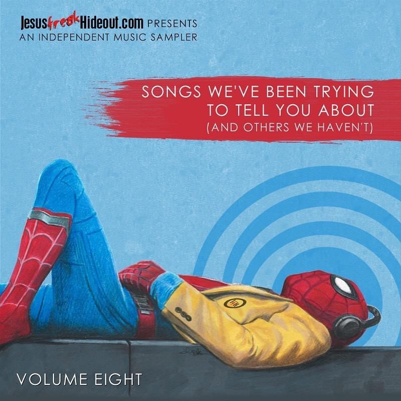 Songs We’ve Been Trying to Tell You About (And Others We Haven’t), Vol. 8
