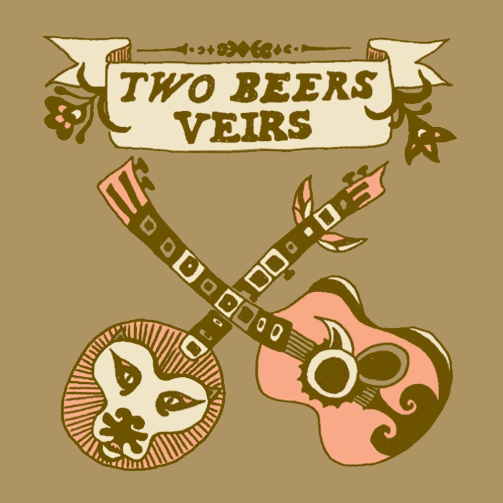Two Beers Veirs - EP