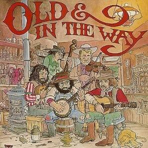 Old & In The Way