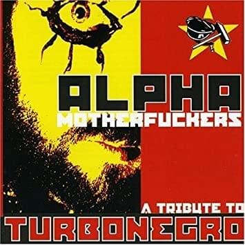 Alpha Motherfuckers - A Tribute To Turbonegro