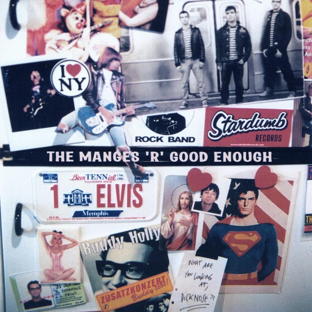 The Manges ‘R’ Good Enough