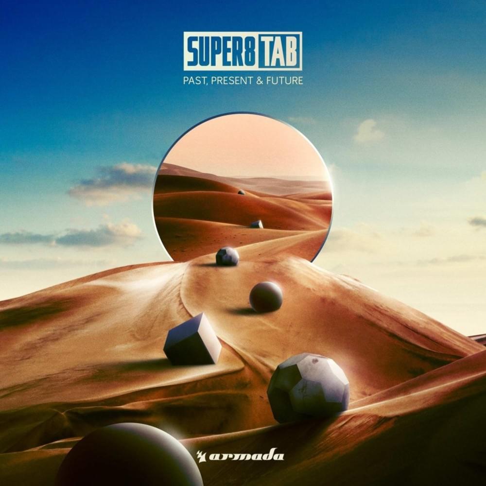 Past, Present & Future (Mixed by Super8 & Tab)