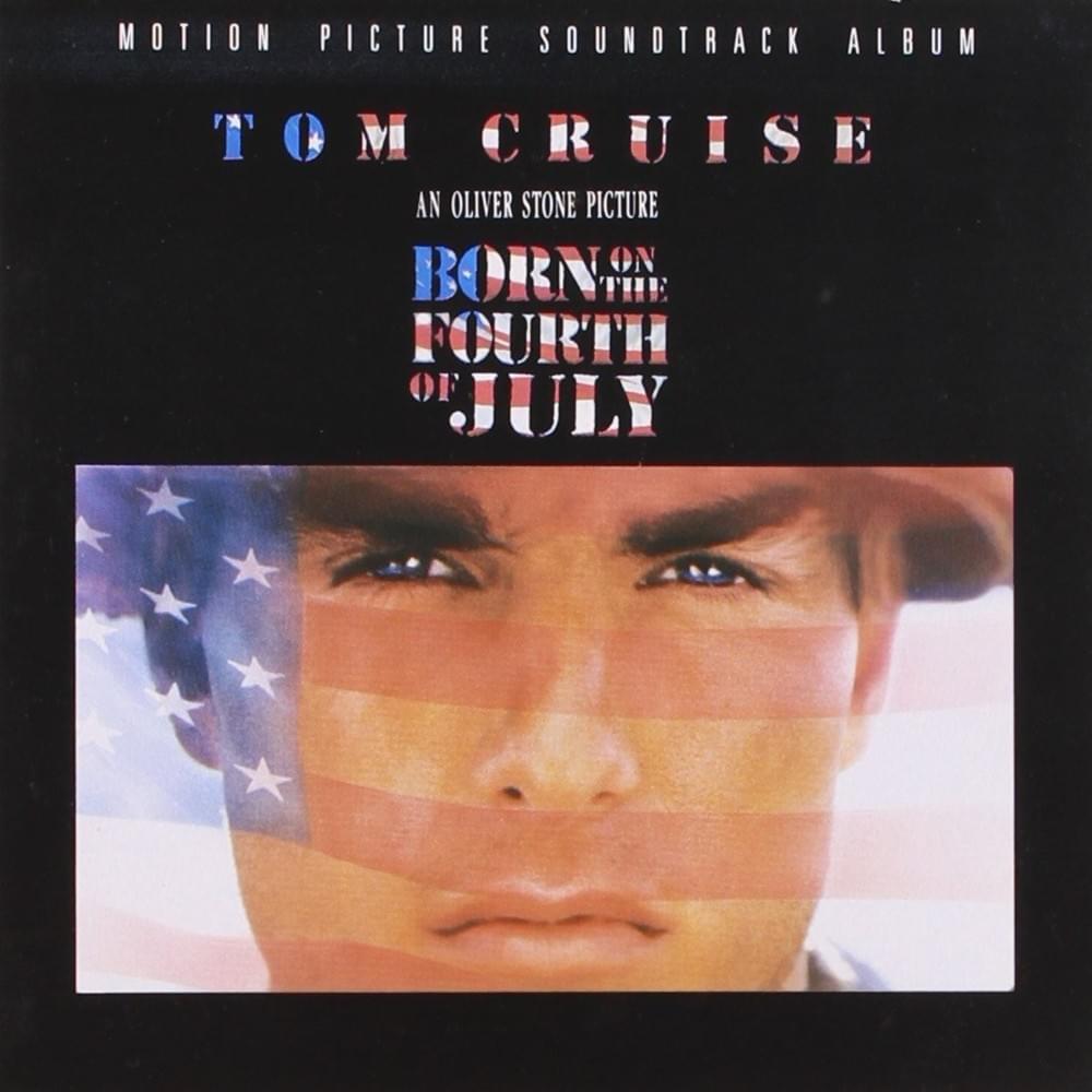 Born on the Fourth of July (Motion Picture Soundtrack Album)