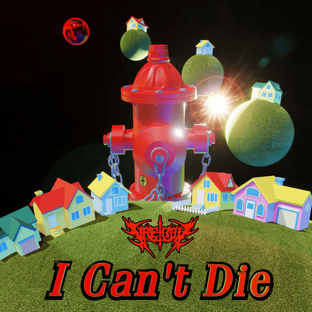 I Can’t Die