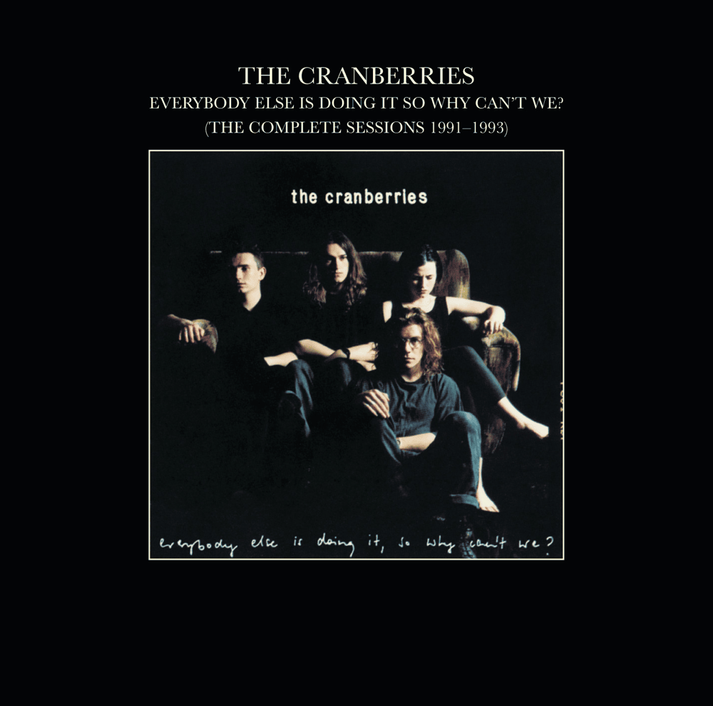 Everybody Else Is Doing It, So Why Can’t We? (The Complete Sessions 1991-1993)
